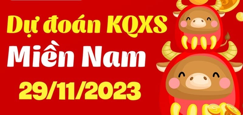 Dự đoán xổ số miền Nam ngày 29/11/2023