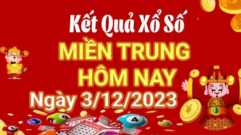 Dự đoán xổ số miền Trung ngày 3/12/2023